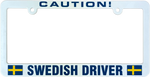 Caution Swedish driver license plate frame