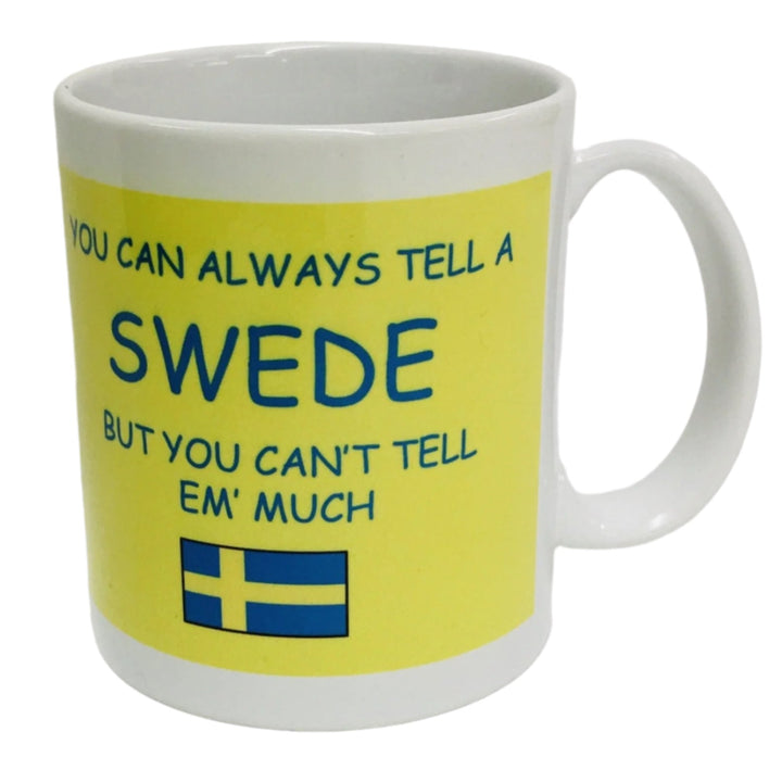You Can Always Tell a Swede coffee mug