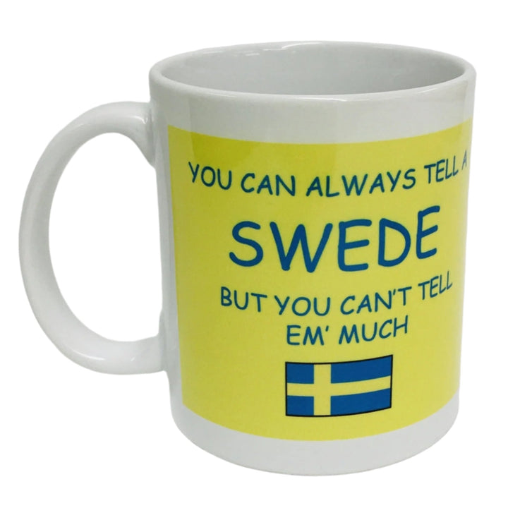 You Can Always Tell a Swede coffee mug
