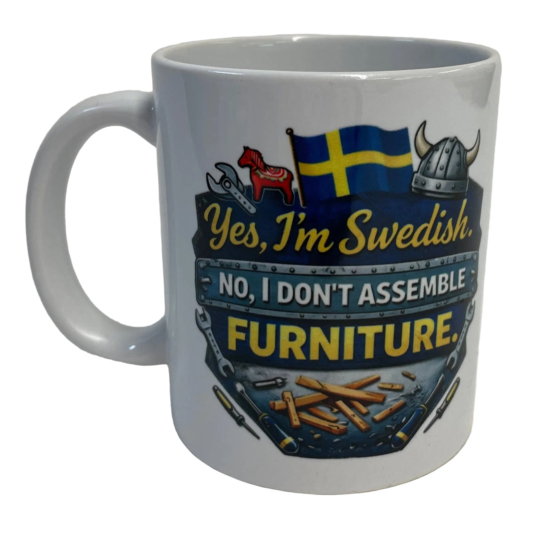 Yes,  I'm Swedish No, I don't assemble Furniture coffee mug
