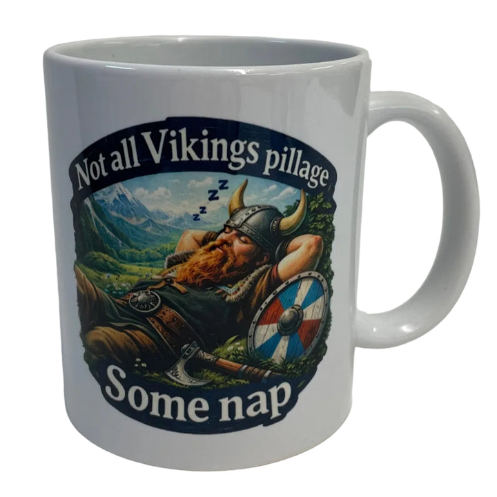 Not all Vikings Pillage Some Nap coffee mug