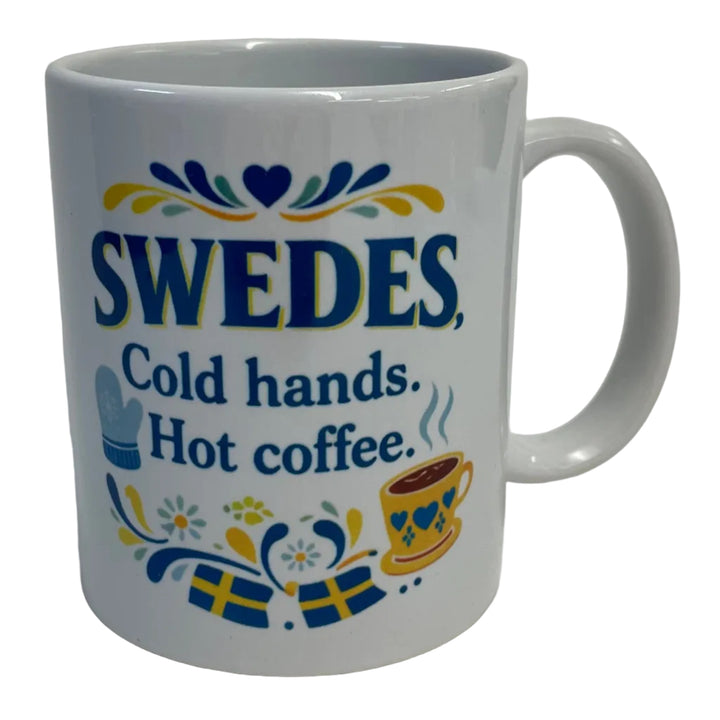 Swedes Cold Hands Hot Coffee mug