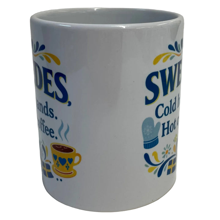 Swedes Cold Hands Hot Coffee mug