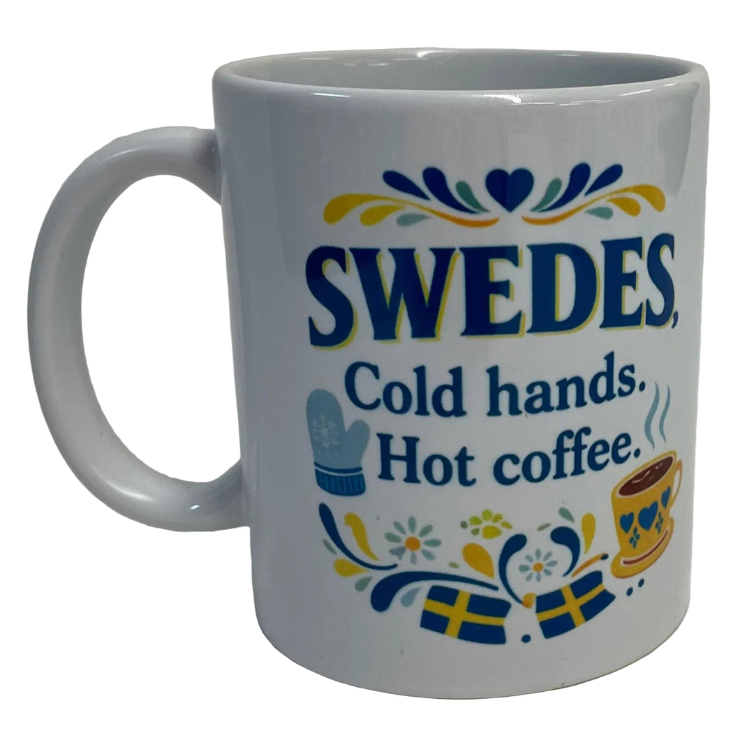 Swedes Cold Hands Hot Coffee mug