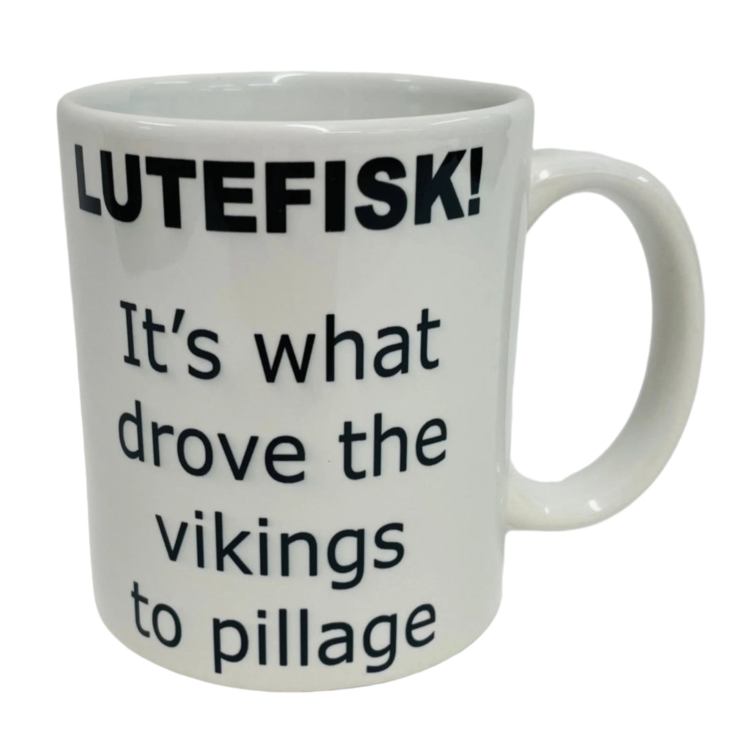 Lutefisk drove the Vikings to pillage coffee mug