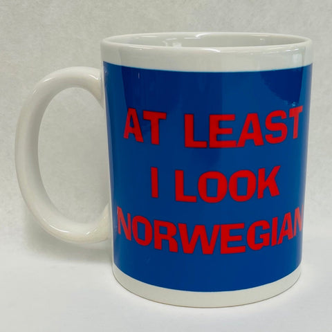 At Least I Look Norwegian coffee mug