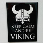 Rectangle Magnet, Keep Calm and be Viking