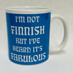 I'm not Finnish but I've heard it's fabulous coffee mug