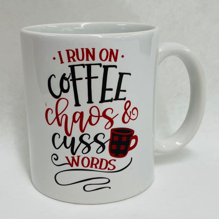 I run on coffee chaos & cuss words coffee mug