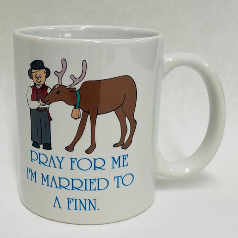 Pray for me I'm married to a Finn Coffee Mug