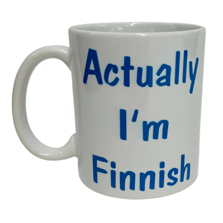 Actually I'm Finnish coffee mug