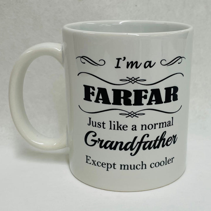 I'm a Farfar Just like a normal Grandfather except much cooler Coffee Mug