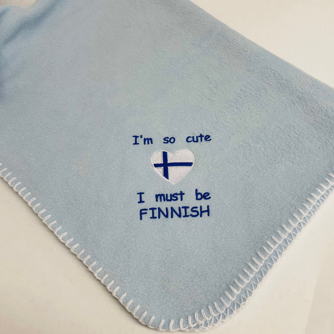 Fleece Baby Blanket - I'm so cute I must be Finnish