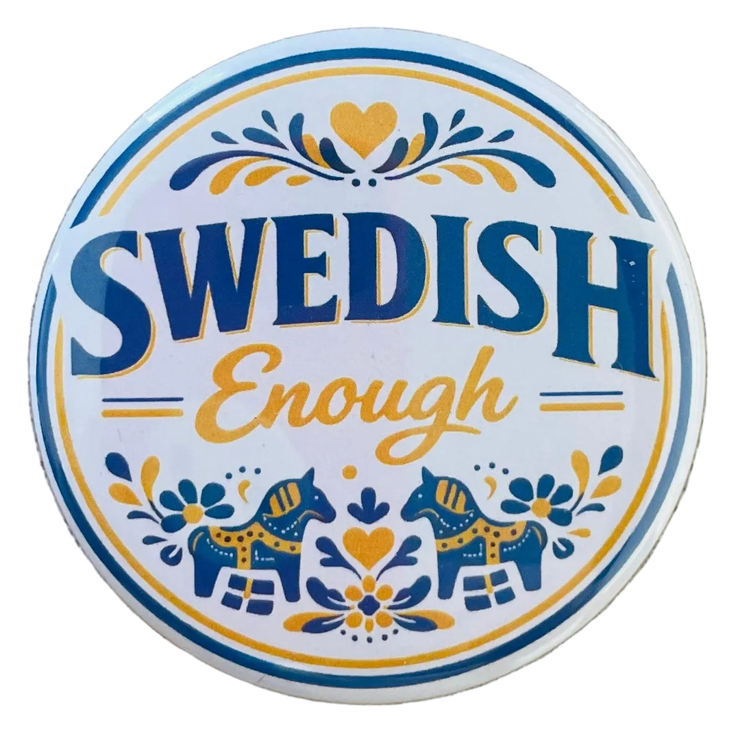 Swedish Enough round button/magnet
