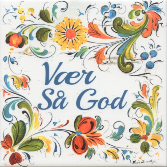 6" Ceramic Tile, Lise Lorentzen Vær Så God Rosemaling