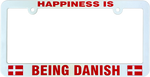 Happiness is being Danish license plate frame