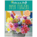 Make in a day Paper Flowers craft book
