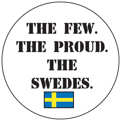 Few Proud Swedes round button/magnet