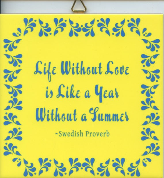 6" Ceramic Tile, Swedish Summer Proverb