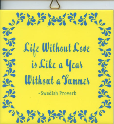 6" Ceramic Tile, Swedish Summer Proverb