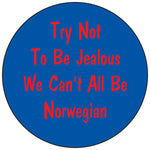 Jealous Norwegian round button/magnet