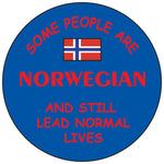 Some people are Norwegian round button/magnet