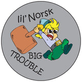 Lil norsk, big trouble round button/magnet
