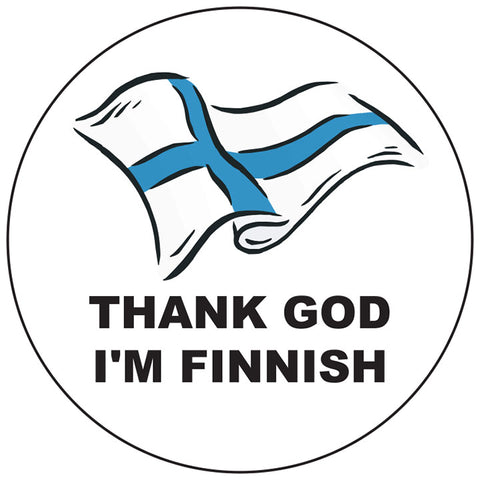 Thank God I'm Finnish round button/magnet