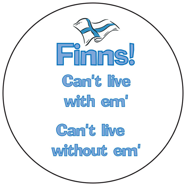 Finns can't live with em' round button/magnet