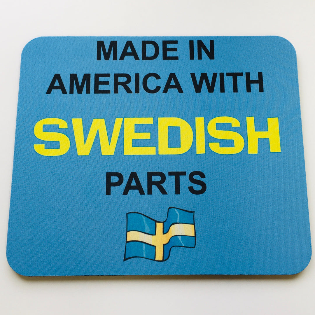 Mousepad - Made in America w/ Swedish Parts