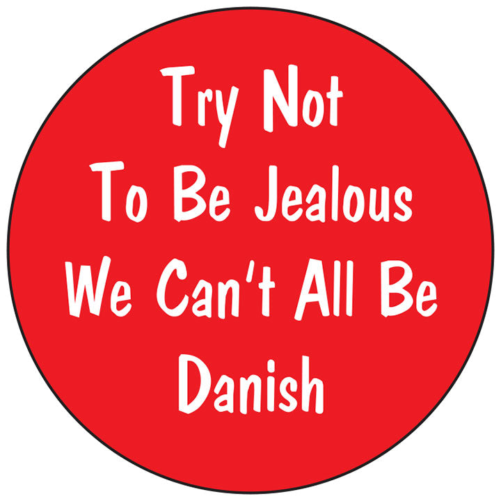 Jealous Dane round button/magnet