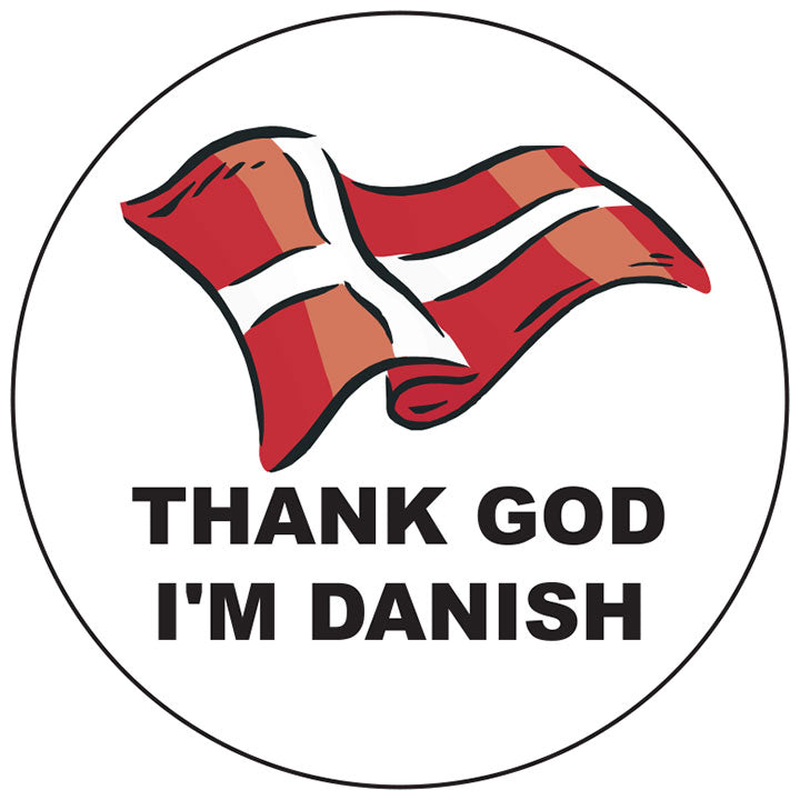 Thank God I'm Danish round button/magnet