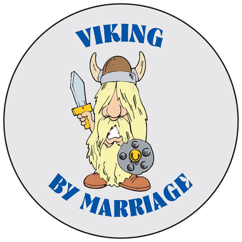 Viking by marriage round button/magnet