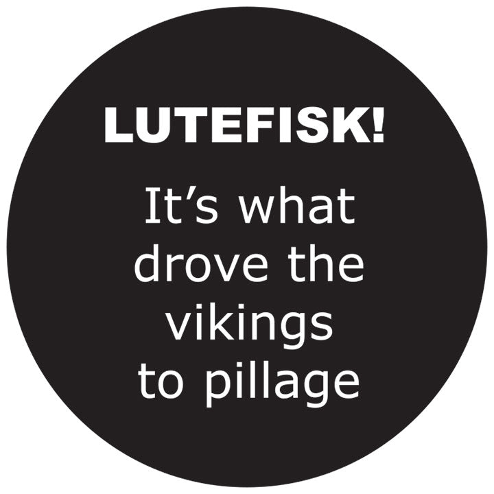 Lutefisk round button/magnet