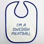 Baby Bib, I'm a Swedish Meatball on Royal