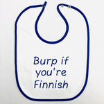 Baby Bib, Burp if you're Finnish on Royal