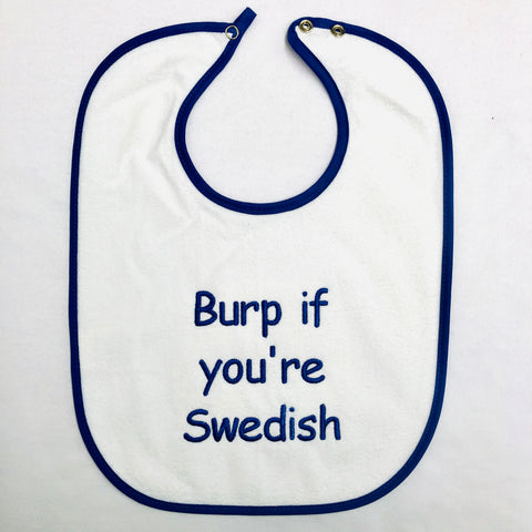Baby Bib, Burp if you're Swedish on Royal