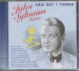 Music CD - Jules Sylvains bästa Säg det i toner