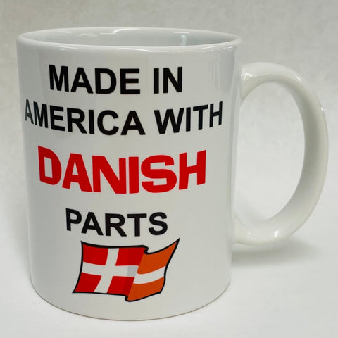 Made in America with Danish Parts coffee mug