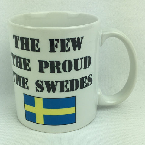 The Few The Proud The Swedes coffee mug