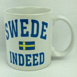 Swede Indeed coffee mug