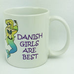 Danish girls are best coffee mug