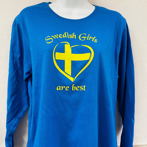 Swedish Girls are Best on Ladies Long Sleeve T-shirt
