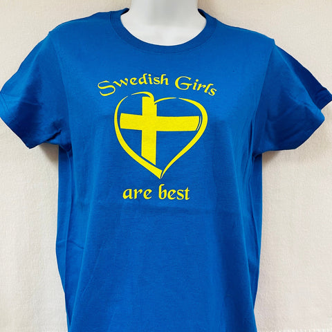 Swedish Girls are Best on Royal Ladies T-shirt