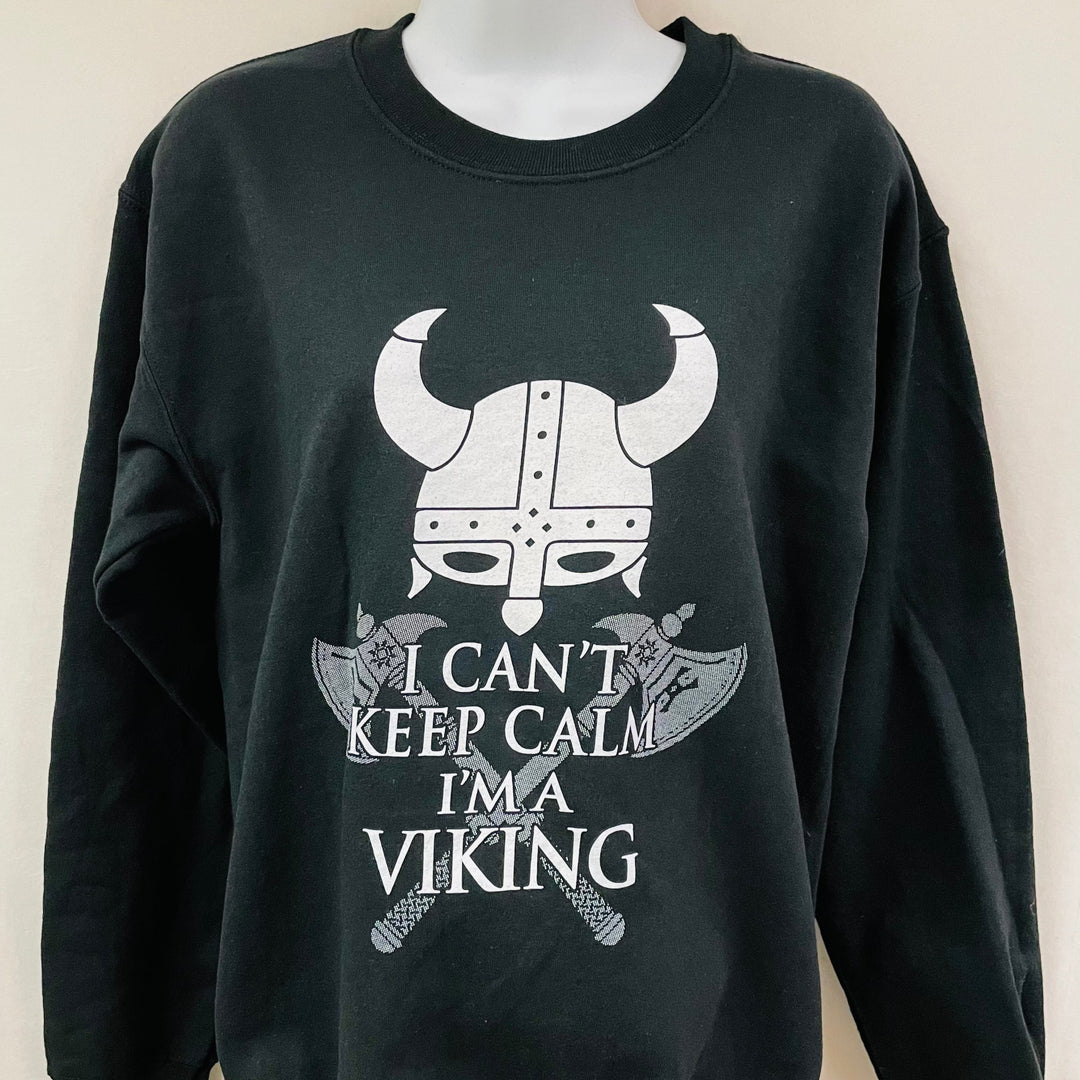 Sweatshirt - I can't keep calm, I'm a Viking on Black