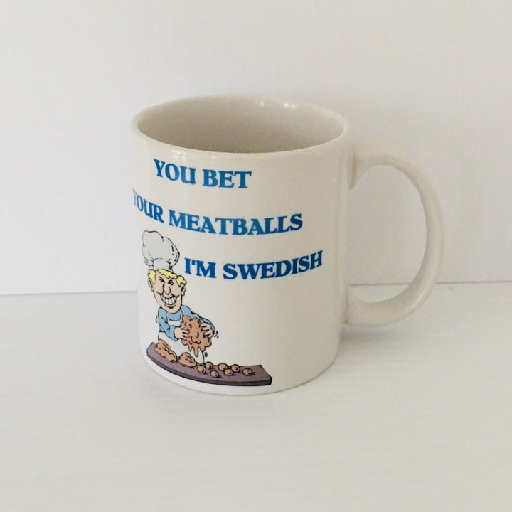 You bet your Meatballs I'm Swedish coffee mug