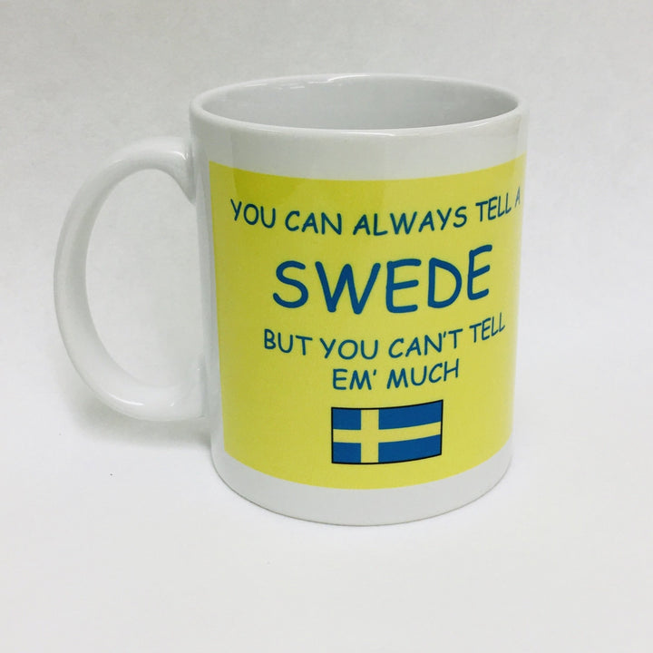 You Can Always Tell a Swede coffee mug