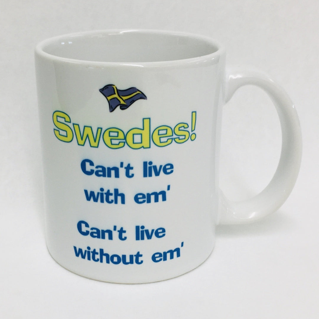 Swedes Can't Live with em coffee mug