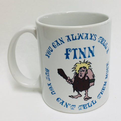 You Can Always Tell a Finn coffee mug