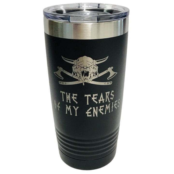 Tears of my Enemies 20 oz Stainless Steel hot/cold Cup